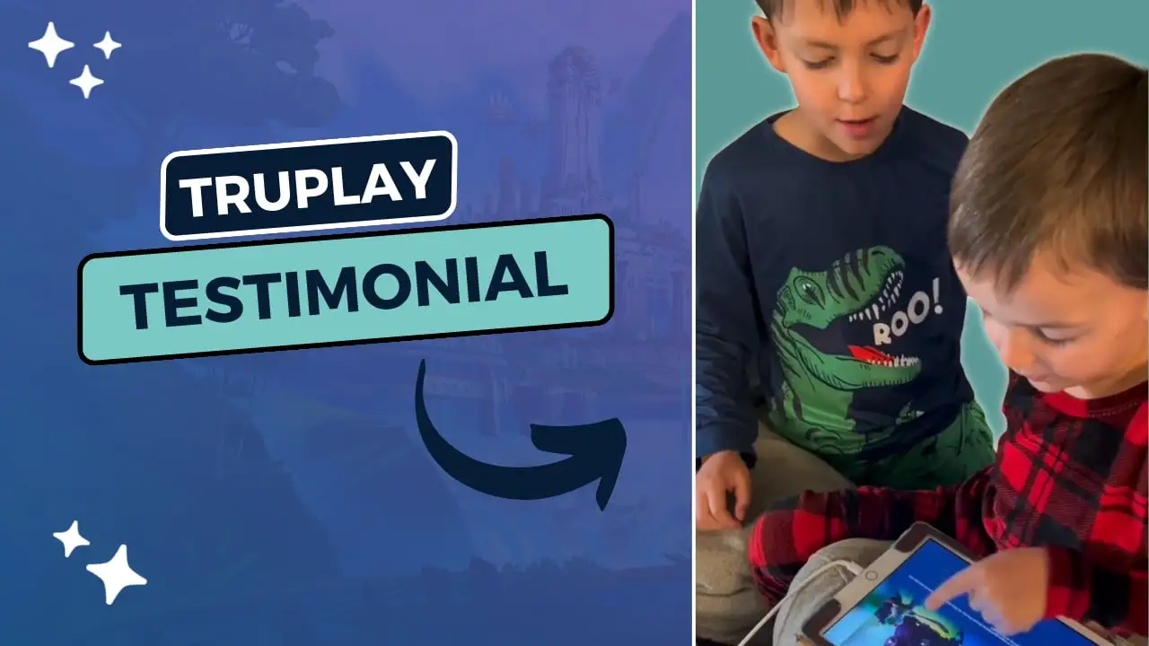 TruPlay family testimonial