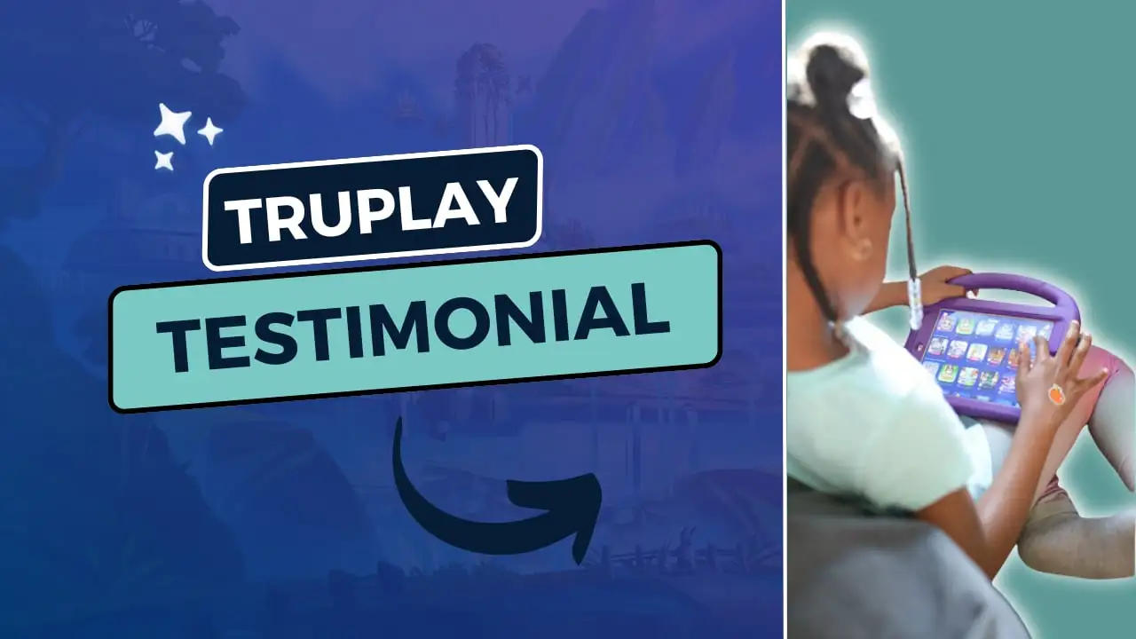 TruPlay family testimonial